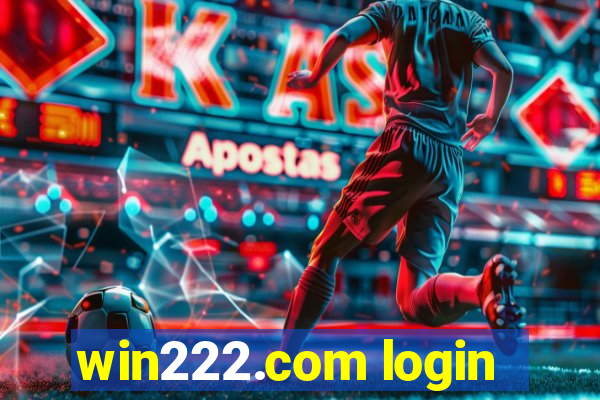 win222.com login